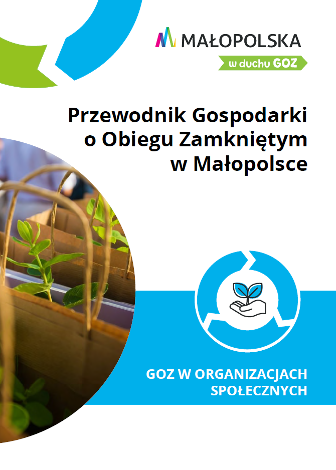 Przewodnik Gospodarki o Obiegu Zamkniętym w Małopolsce - GOZ w organizacjach społecznych